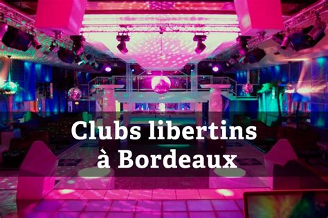 Les meilleurs clubs libertins et saunas échangistes à Bordeaux